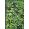 Independently Published Tasty Recipes with Naughty Stinging Nettles | Keith Pepperell