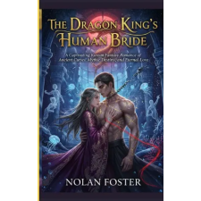 Independently Published The Dragon King's Human Bride | NOLAN FOSTER egyéb könyv
