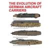 Independently Published The Evolution of German Aircraft Carriers | Luis Ayala