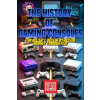 Independently Published The History of Gaming Consoles | Ryan Harlan