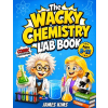 Independently Published The Wacky Chemistry Lab Book | James Kims