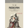 Independently Published TO BE REBORN | Tamo A. Replica