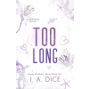 Independently Published Too Long – I. A. Dice (Puha kötésű)