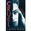 Independently Published Trisha Wolfe - Cruel – Trisha Wolfe (Puha kötésű)