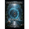 Independently Published Understanding Vepar | Dyrk D'Raven,Raymond Hurn