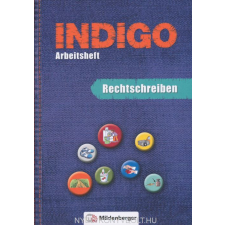 INDIGO ARBEITSHEFT RECHTSCHREIBE nyelvkönyv, szótár