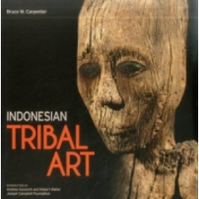  Indonesian Tribal Art – Bruce W. Carpenter,Andrew Gurevich idegen nyelvű könyv
