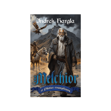  Indrek Hargla - Melchior és Pilátus evangéliuma regény