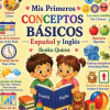 INDY PUB Mis Primeros Conceptos Básicos- Español y Inglés | Ilonka Quiroz