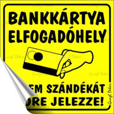 . Információs matrica, 10x10 cm, &quot;Bankkártya elfogadóhely&quot; információs tábla, állvány
