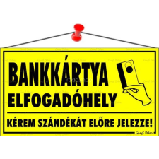 . Információs tábla, 22,5x12,5 cm, "Bankkártya elfogadóhely" információs tábla, állvány
