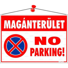 . Információs tábla, 35x25 cm, &quot;Magánterület No parking!&quot; információs tábla, állvány