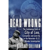 INGRAM PUBLISHER SERVICES Dead Wrong | Randall Sullivan
