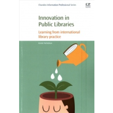  Innovation in Public Libraries – Kirstie Nicholson idegen nyelvű könyv