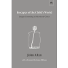  Inscapes of the Child's World – James Hillman