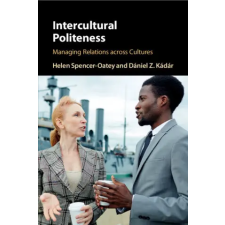  Intercultural Politeness – Helen Spencer-Oatey,Dániel Z. Kádár idegen nyelvű könyv