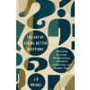 InterVarsity Press The Art of Asking Better Questions | J.R. Briggs