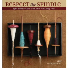 Interweave Press Inc Respect the Spindle | Abby Franquemont idegen nyelvű könyv
