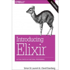 Introducing Elixir, 2e – Laurent,Eisenberg idegen nyelvű könyv