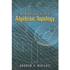 Introduction to Algebraic Topology – A.H. Wallace idegen nyelvű könyv
