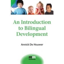 Introduction to Bilingual Development – Annick De Houwer idegen nyelvű könyv