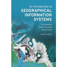  Introduction to Geographical Information Systems – Ian Heywood idegen nyelvű könyv