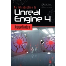  Introduction to Unreal Engine 4 – Andrew Sanders idegen nyelvű könyv