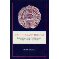  Inventing Latin Heretics – Tia M. Kolbaba idegen nyelvű könyv