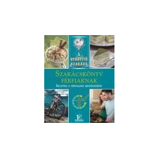 IPC KÖNYVEK Szakácskönyv férfiaknak - Tamáska László gasztronómia