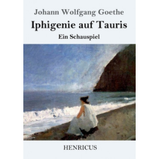  Iphigenie auf Tauris – Johann Wolfgang Goethe idegen nyelvű könyv