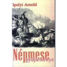Ipolyi Arnold Népmesegyűjteménye gyermek- és ifjúsági könyv