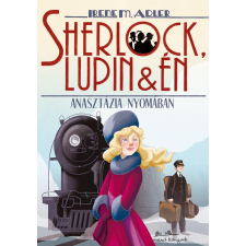 Irene Adler ADLER, IRENE M. - SHERLOCK, LUPIN ÉS ÉN 14. - ANASZTÁZIA NYOMÁBAN gyermek- és ifjúsági könyv