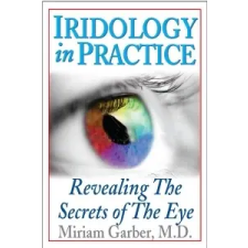  Iridology In Practice – Miriam Garber idegen nyelvű könyv