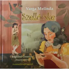 Irodalmi Jelen Könyvek Szellőcske gyermek- és ifjúsági könyv