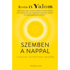 Irvin D. Yalom - Szemben a nappal egyéb könyv