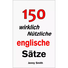 Isaac Hays (magánkiadás) 150 wirklich nützliche englische Sätze. egyéb e-könyv