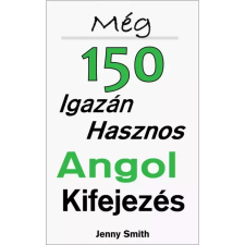 Isaac Hays (magánkiadás) Még 150 Igazán Hasznos Angol Kifejezés egyéb e-könyv
