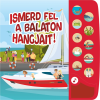  - Ismerd fel a Balaton hangjait!