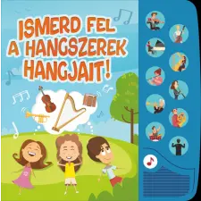  Ismerd fel a hangszerek hangjait! - Kis zenrajongók hangoskönyve gyermek- és ifjúsági könyv