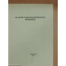 ismeretlen Az antik társadalomtörténet problémái antikvárium - használt könyv