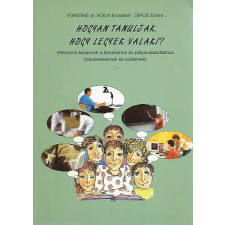 ismeretlen Hogyan tanuljak, hogy legyek valaki? (Hasznos tanácsok a tanuláshoz és pályaválasztáshoz tizenévesek antikvárium - használt könyv