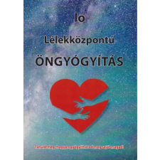 ismeretlen Lélekközpontú öngyógyítás antikvárium - használt könyv