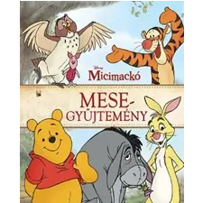 ismeretlen - Micimackó mesegyűjtemény gyermek- és ifjúsági könyv