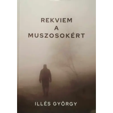 ismeretlen Rekviem a muszosokért antikvárium - használt könyv