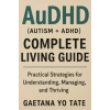 Isohan Publishing AuDHD (Autism + ADHD) Complete Living Guide (Könyv)