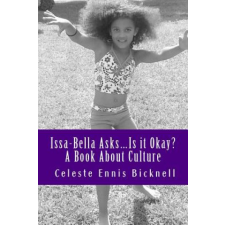  Issa-Bella Asks: Is it Okay? A Book About Culture – Celeste Ennis Bicknell idegen nyelvű könyv