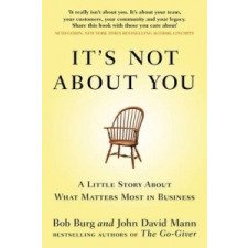  It's Not About You – Bob Burg Mann idegen nyelvű könyv