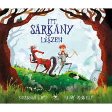 Itt sárkány lészen gyermek- és ifjúsági könyv