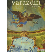  Ivan Cehok - Varazdin u slici i rijeci idegen nyelvű könyv