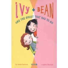 Ivy and Bean and the Ghost That Had to Go – Annie Barrows idegen nyelvű könyv